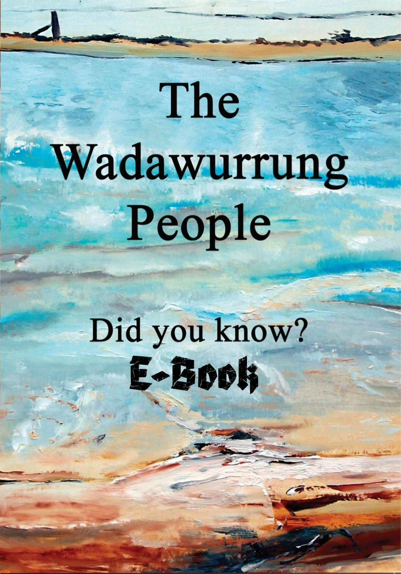 The Wadawurrung People - Did you know? | E-book